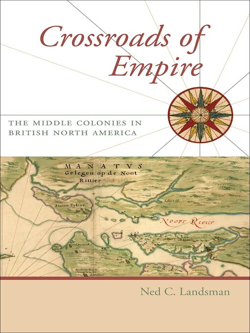 Title details for Crossroads of Empire by Ned C. Landsman - Available